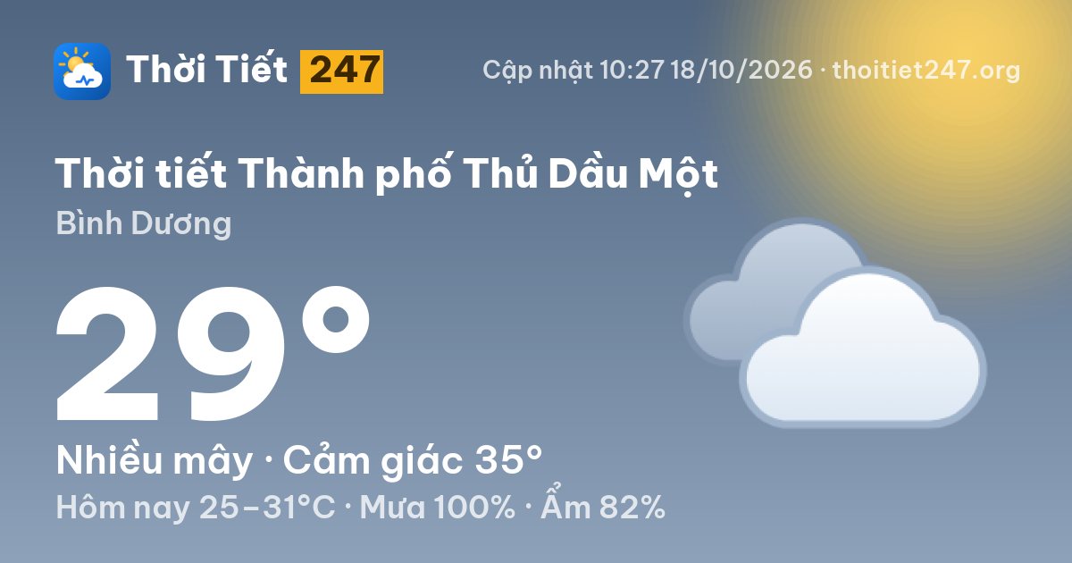 Thời tiết Thành phố Thủ Dầu Một hôm nay 18/10/2026: 26°C, nhiều mây