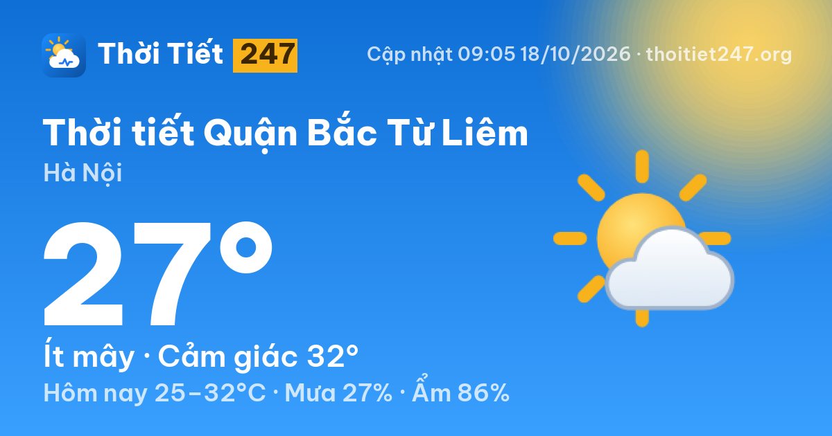 Thời tiết Quận Bắc Từ Liêm hôm nay 18/10/2026: 27°C, ít mây