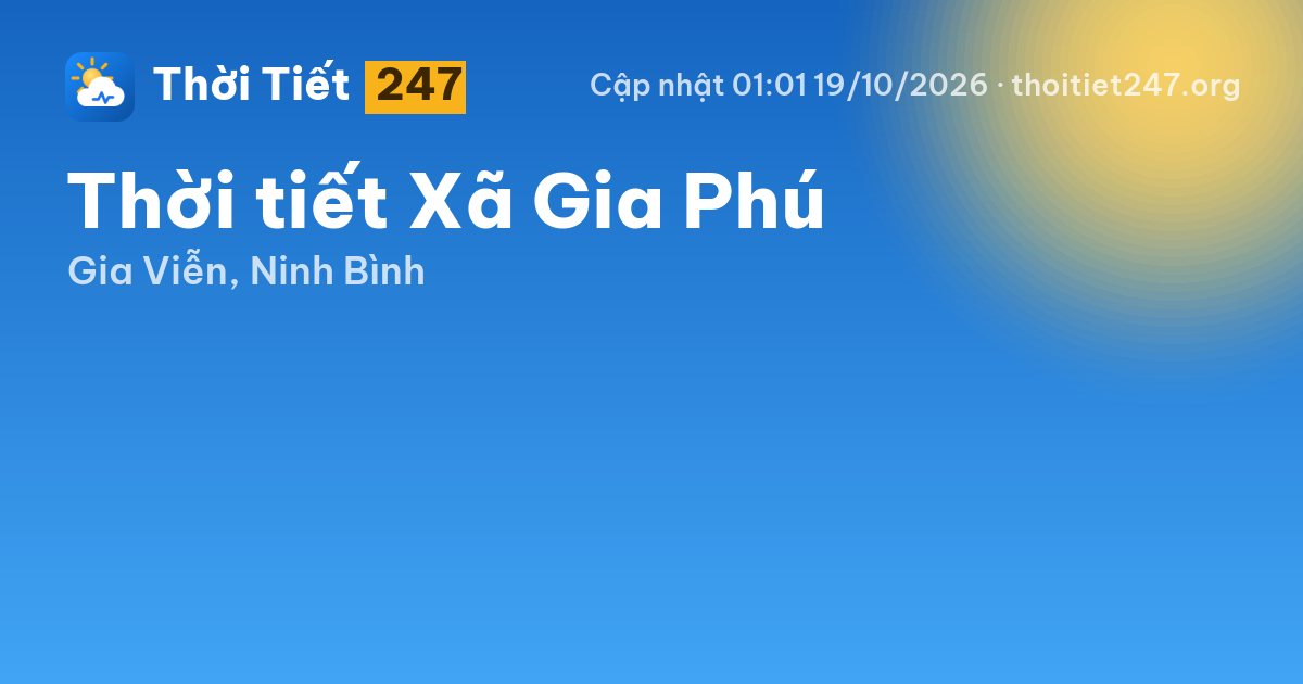 Thời tiết Xã Gia Phú hôm nay 18/10/2026: 29°C, ít mây