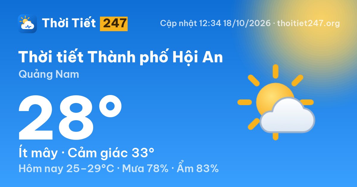 Thời tiết Thành phố Hội An hôm nay 18/10/2026: 26°C, mây rải rác