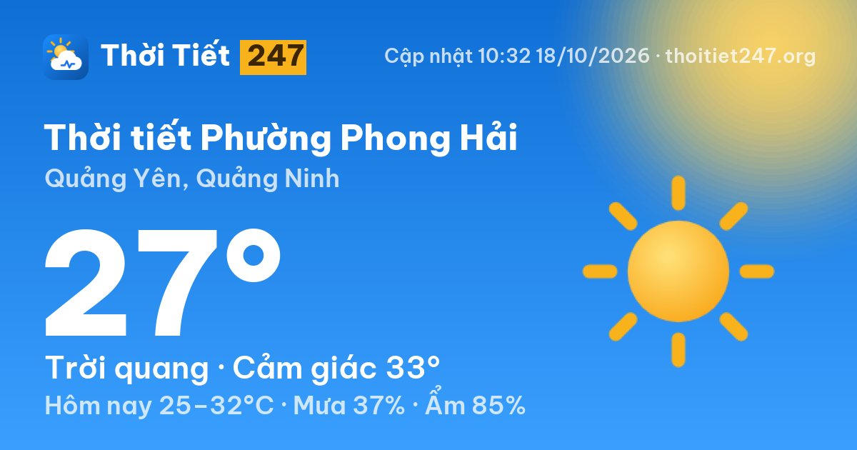 Thời tiết Phường Phong Hải hôm nay 18/10/2026: 27°C, trời quang