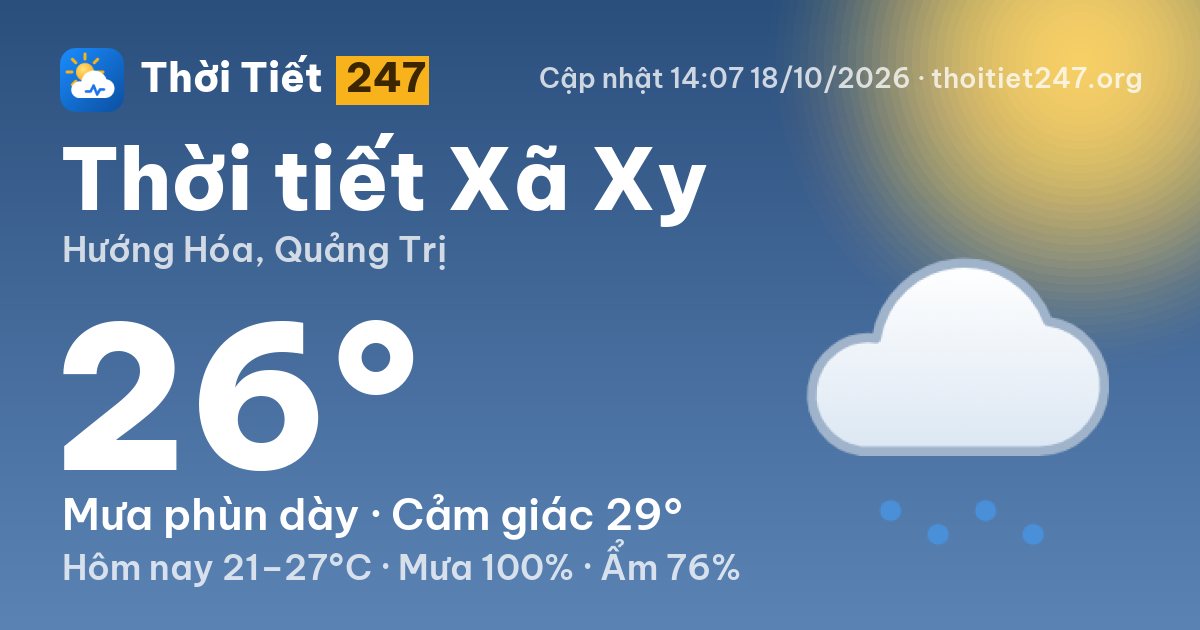 Thời tiết Xã Xy hôm nay 18/10/2026: 26°C, mưa phùn dày
