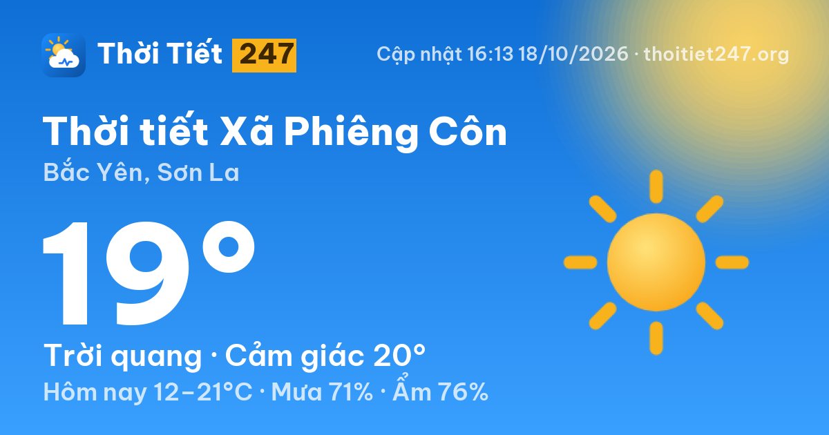 Thời tiết Xã Phiêng Côn hôm nay 18/10/2026: 19°C, trời quang