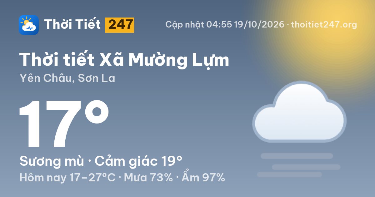 Thời tiết Xã Mường Lựm hôm nay 19/10/2026: 18°C, ít mây